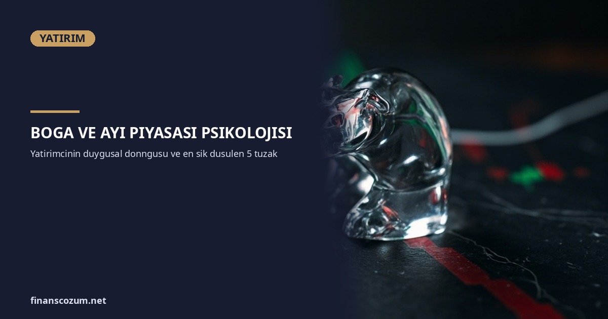 Boğa ve Ayı Piyasası: Yatırımcı Psikolojisi